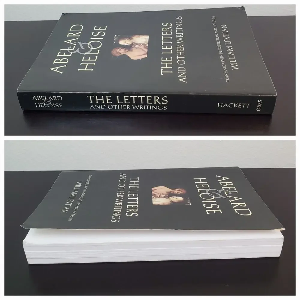 Abelard and Heloise: The Letters and Other Writings [Hackett Classics]